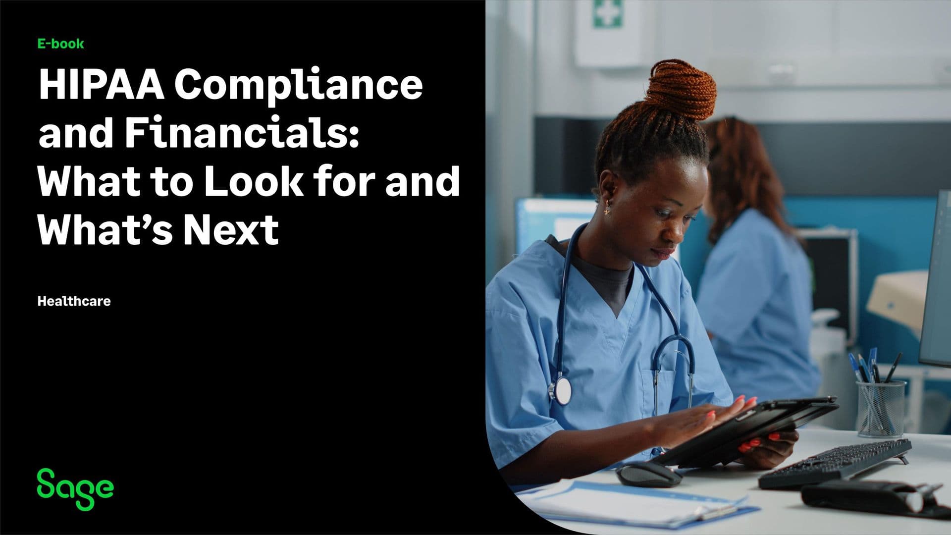 HIPAA Compliance and Financials: What to Look for and What’s Next Healthcare E-book