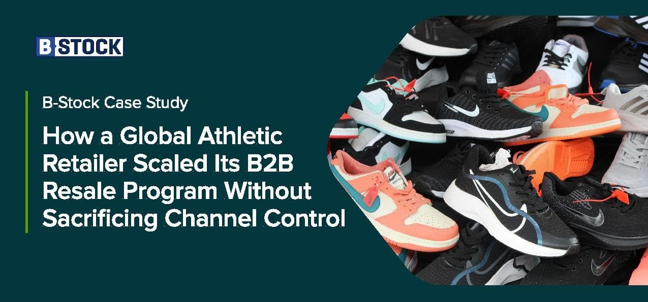 Case Study: How a Global Athletic Retailer Scaled Its B2B Resale Program Without Sacrificing Channel Control