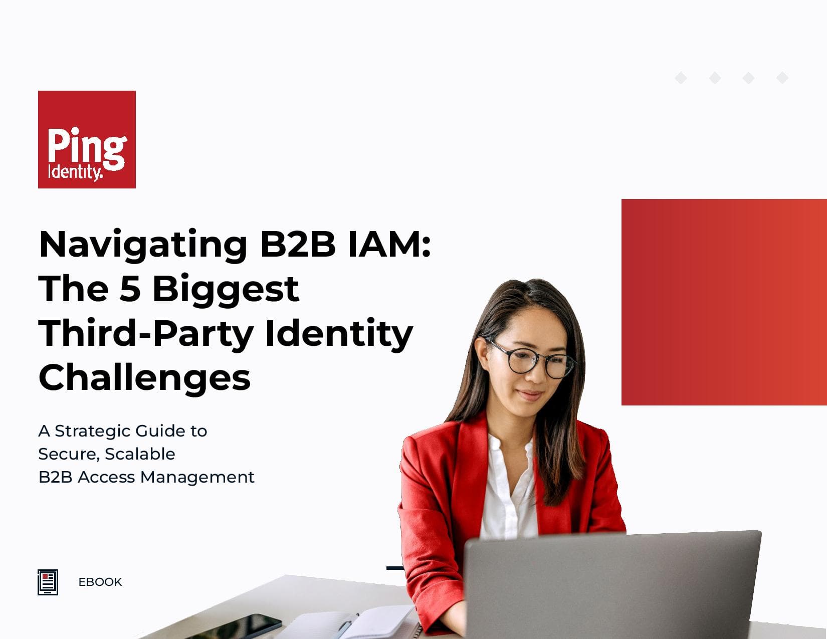 Solving B2B Identity Challenges: Five Keys to Secure Third-Party Access