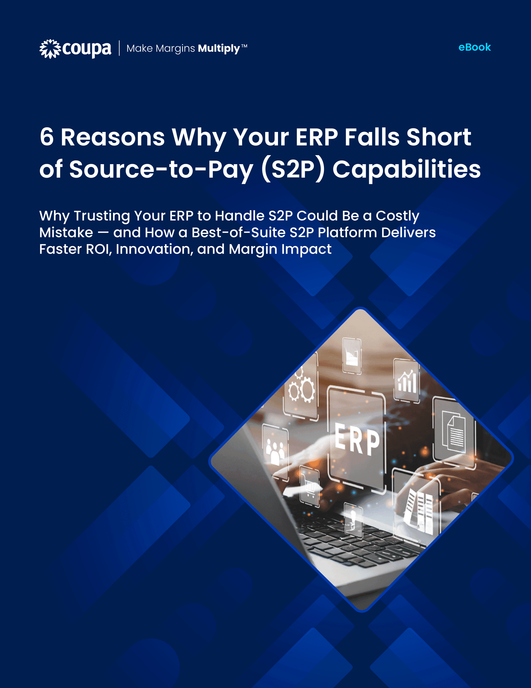 6 Reasons Why Your ERP Falls Short of (Source-to-Pay) Capabilities